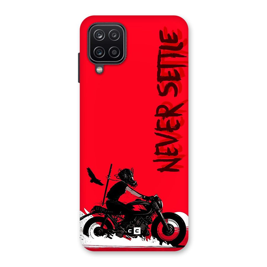 Never Settle Ride Back Case for Galaxy A12