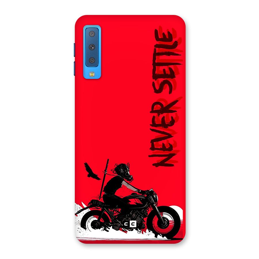 Never Settle Ride Back Case for Galaxy A7 (2018)
