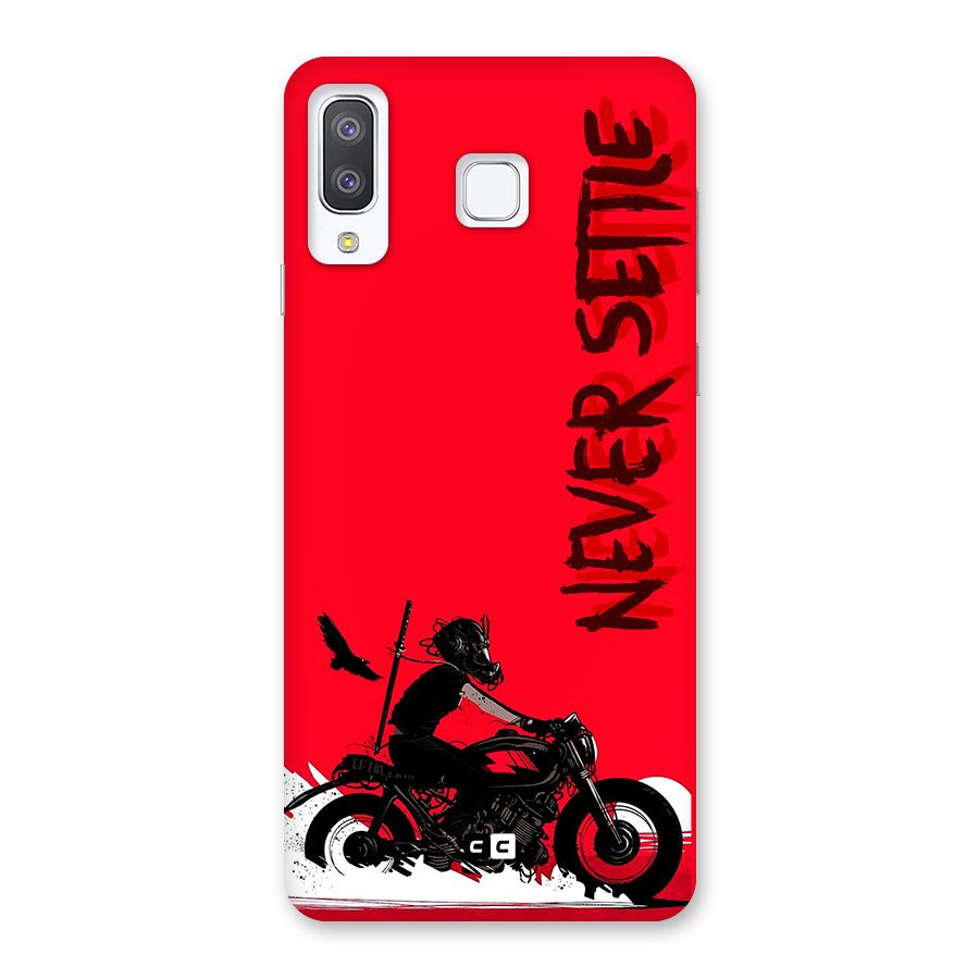 Never Settle Ride Back Case for Galaxy A8 Star