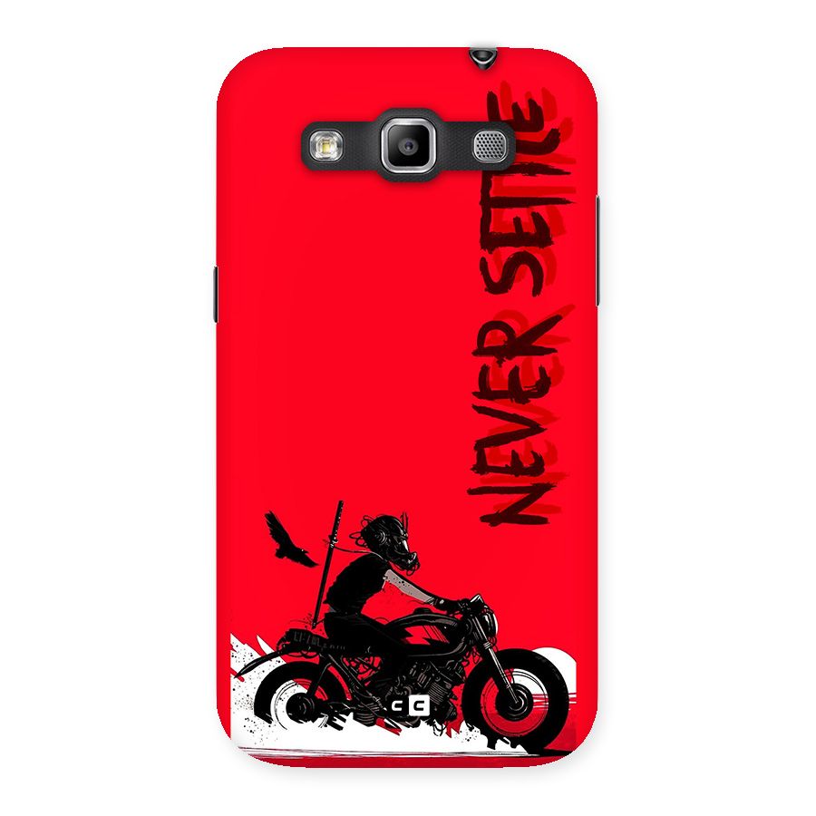 Never Settle Ride Back Case for Galaxy Grand Quattro