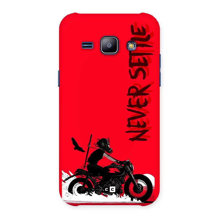 Never Settle Ride Back Case for Galaxy J1
