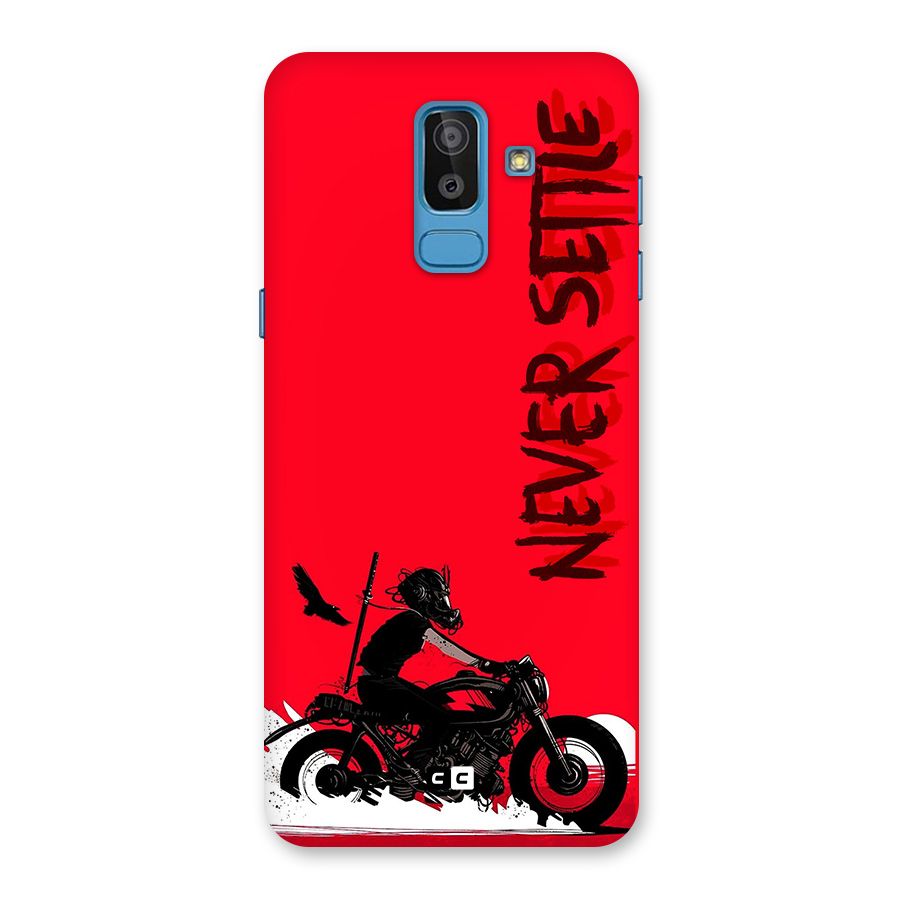 Never Settle Ride Back Case for Galaxy J8