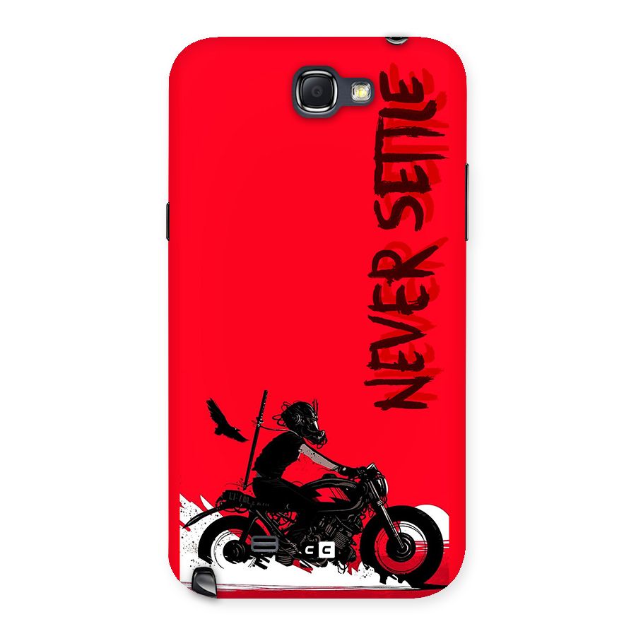 Never Settle Ride Back Case for Galaxy Note 2