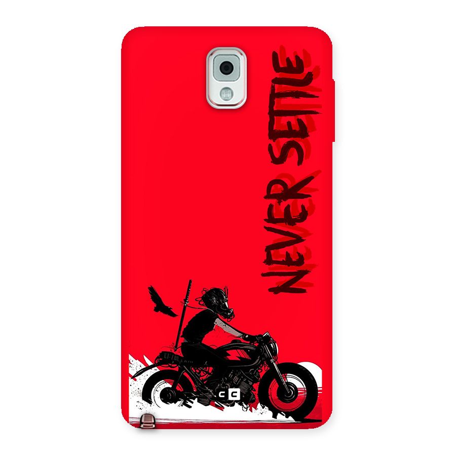 Never Settle Ride Back Case for Galaxy Note 3