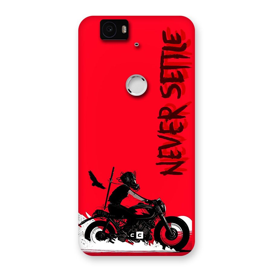 Never Settle Ride Back Case for Google Nexus 6P