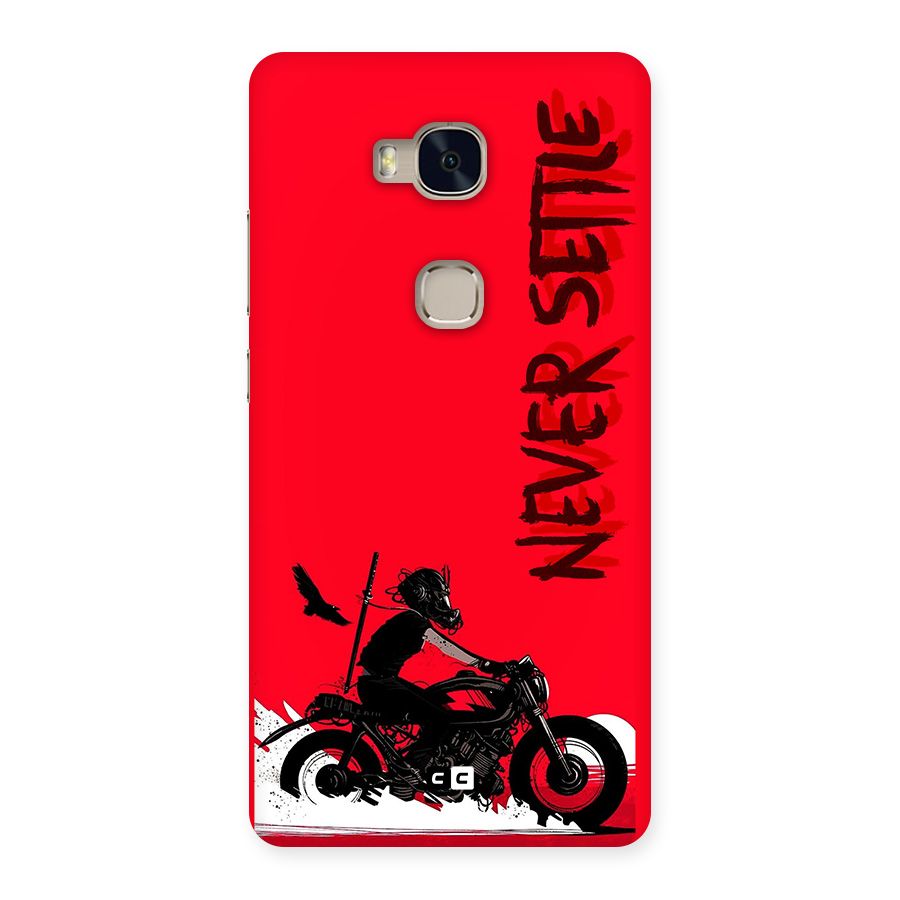 Never Settle Ride Back Case for Honor 5X