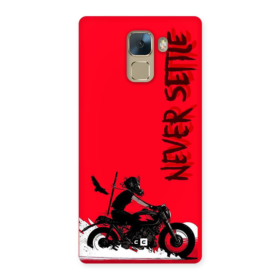Never Settle Ride Back Case for Honor 7