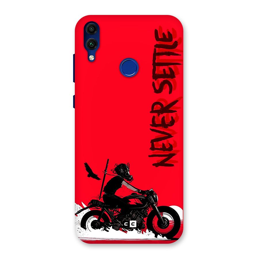 Never Settle Ride Back Case for Honor 8C