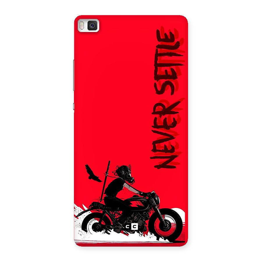 Never Settle Ride Back Case for Huawei P8