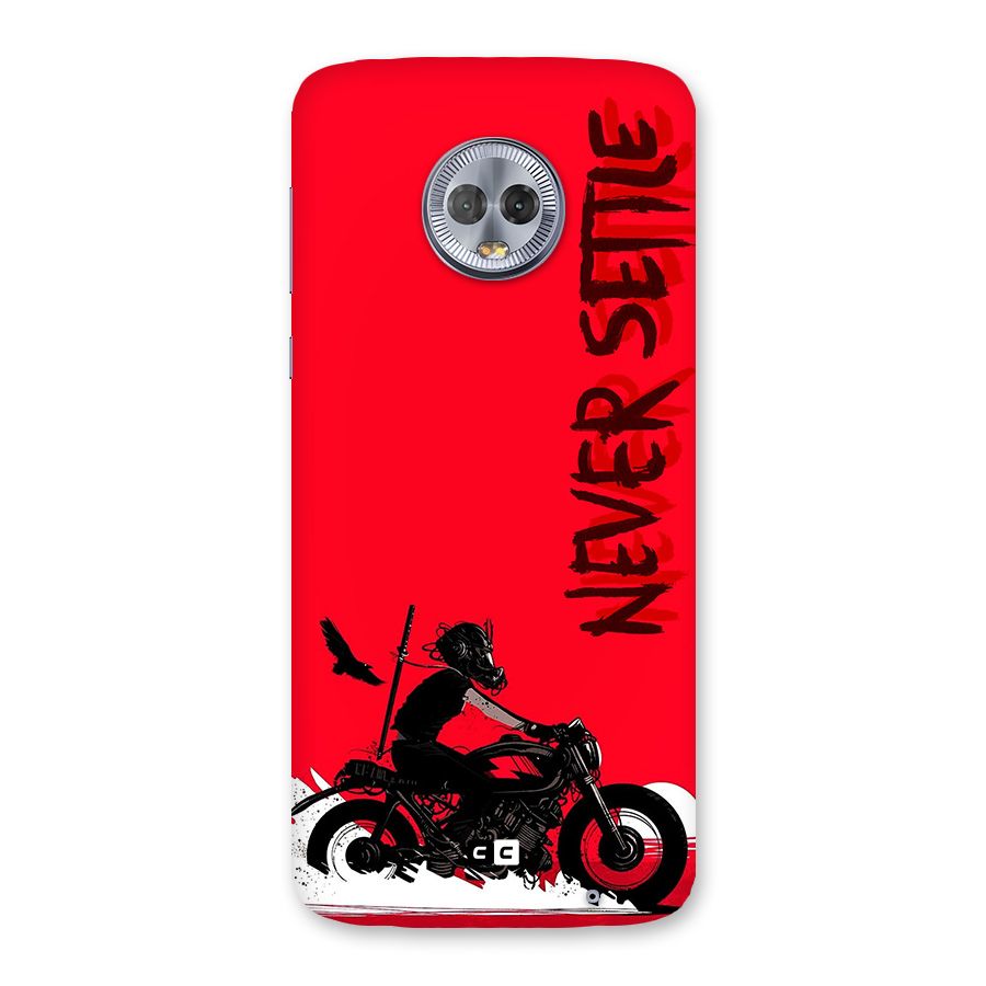 Never Settle Ride Back Case for Moto G6 Plus