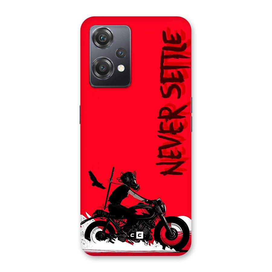 Never Settle Ride Back Case for OnePlus Nord CE 2 Lite 5G