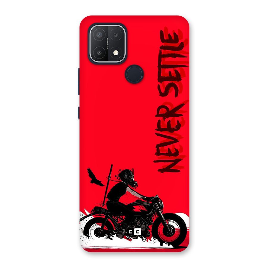 Never Settle Ride Back Case for Oppo A15s