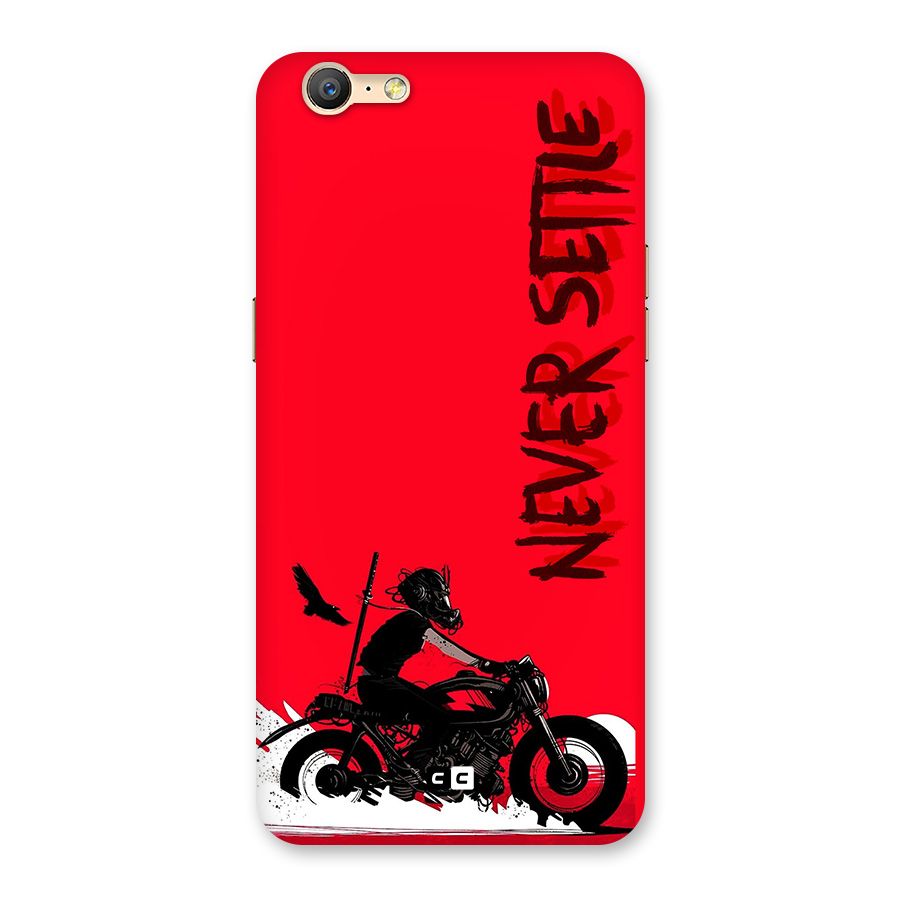 Never Settle Ride Back Case for Oppo A39