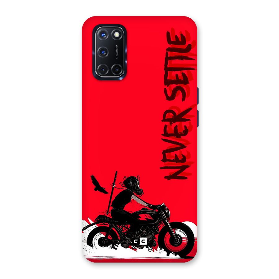 Never Settle Ride Back Case for Oppo A52