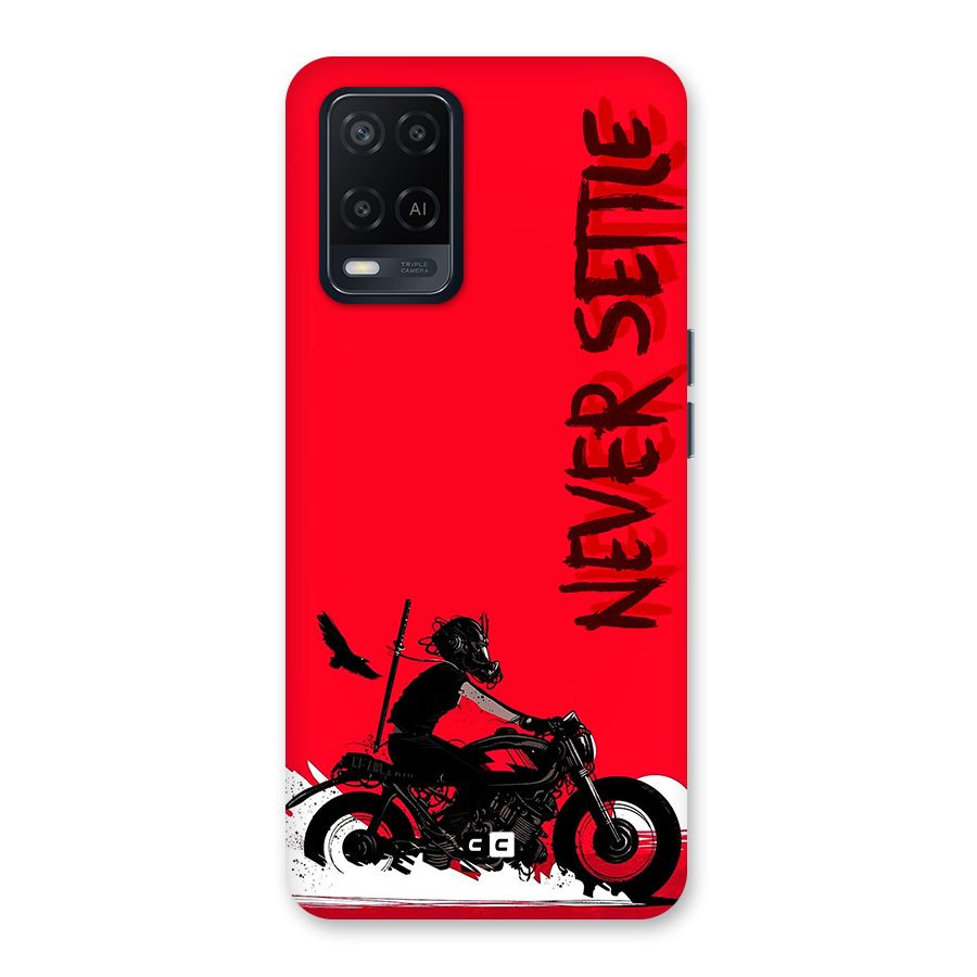 Never Settle Ride Back Case for Oppo A54
