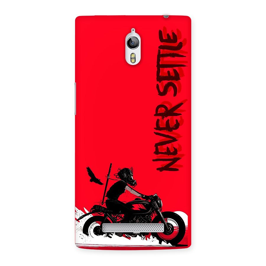 Never Settle Ride Back Case for Oppo Find 7