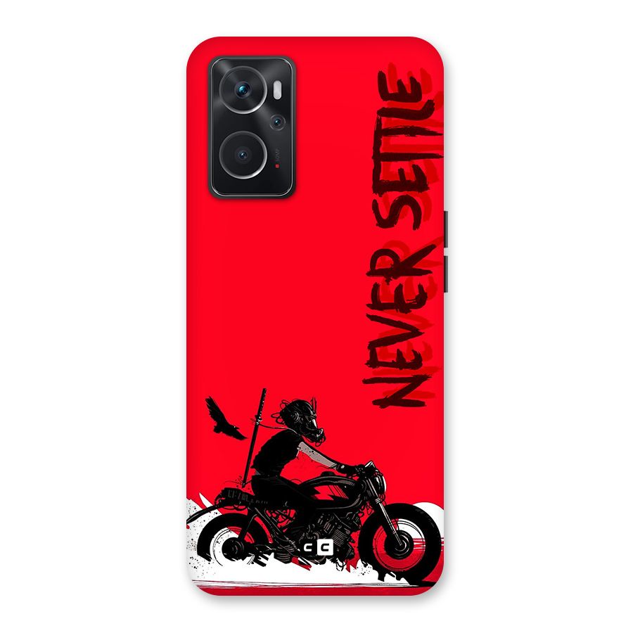 Never Settle Ride Back Case for Oppo K10 4G