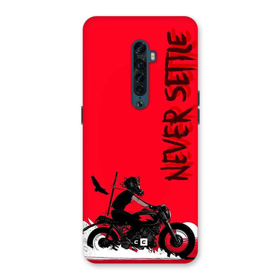 Never Settle Ride Back Case for Oppo Reno2