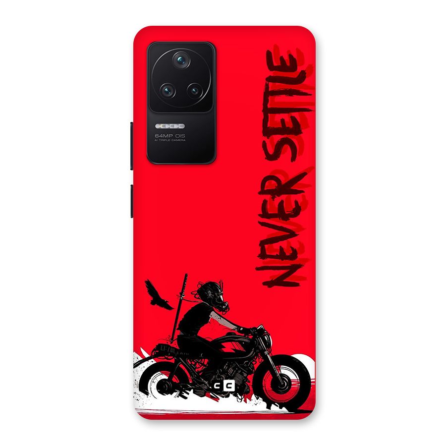 Never Settle Ride Back Case for Poco F4 5G