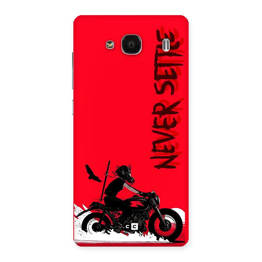 Never Settle Ride Back Case for Redmi 2