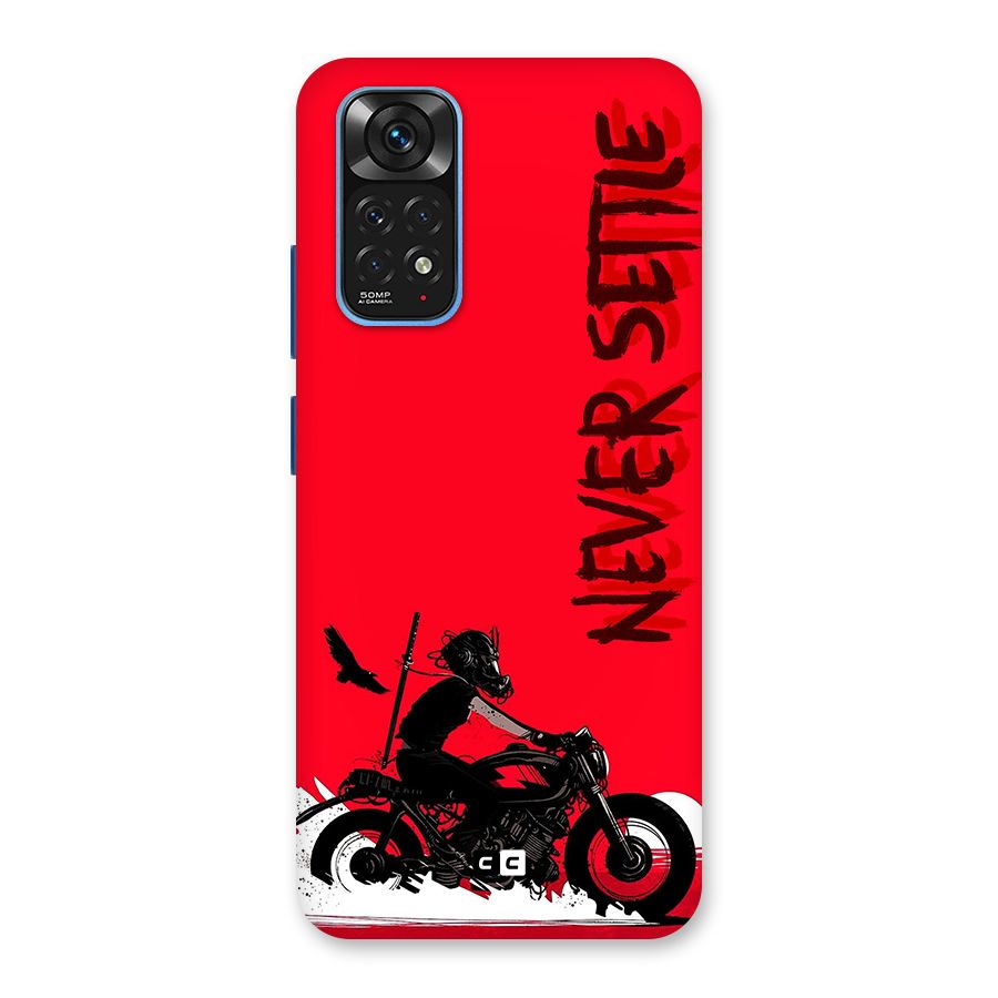Never Settle Ride Back Case for Redmi Note 11S