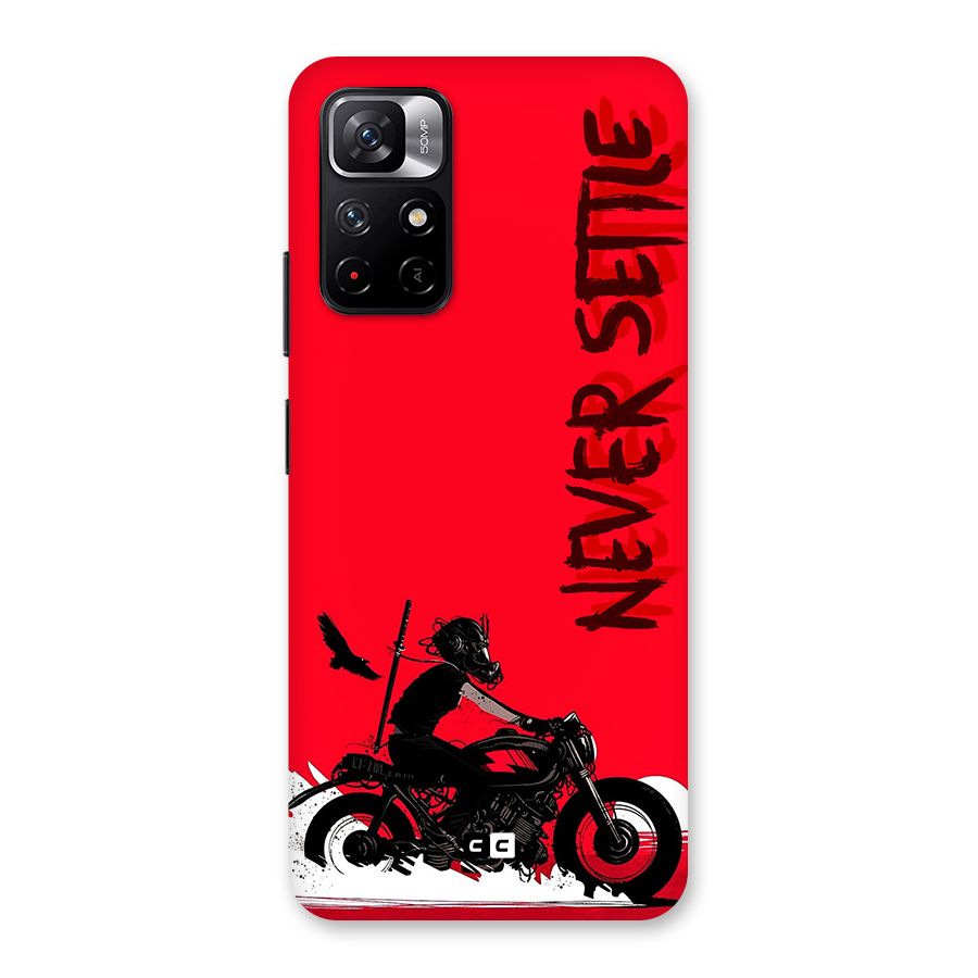 Never Settle Ride Back Case for Redmi Note 11T 5G