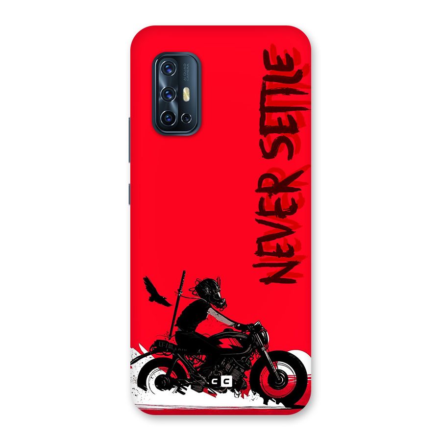 Never Settle Ride Back Case for Vivo V17