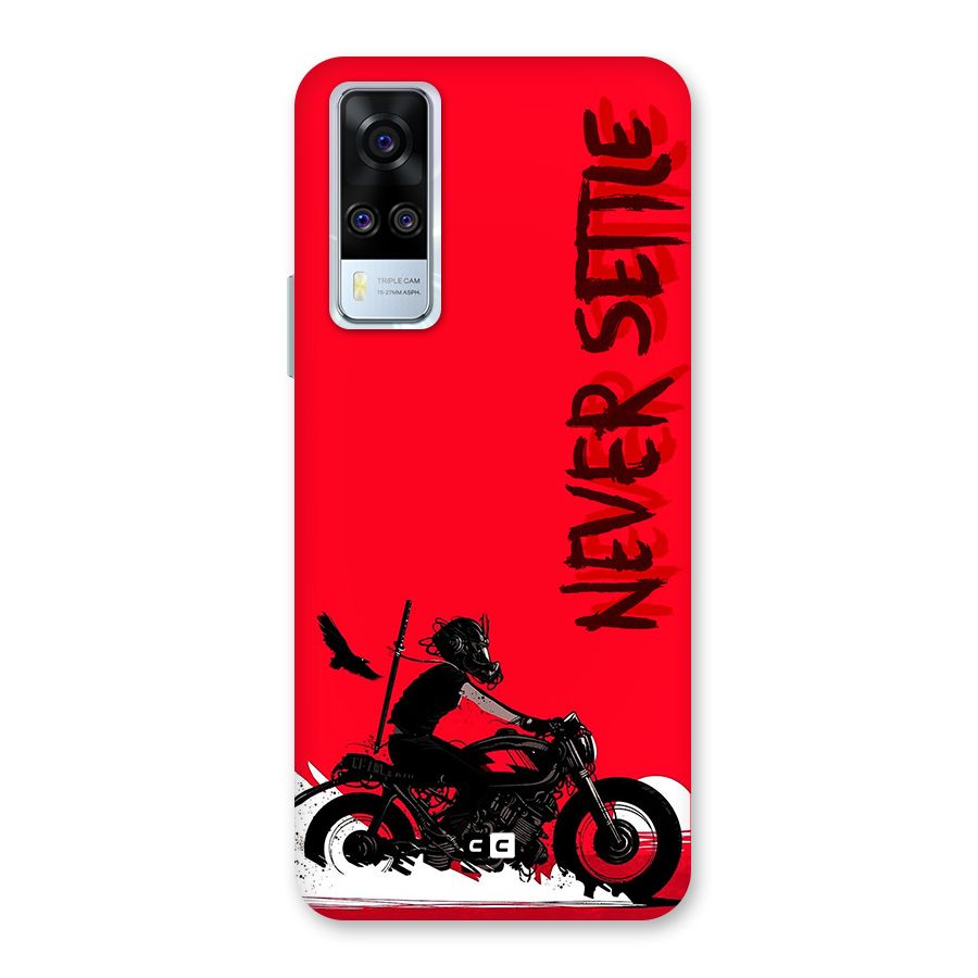 Never Settle Ride Back Case for Vivo Y31