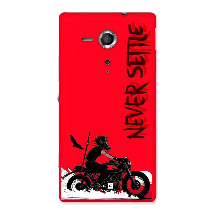 Never Settle Ride Back Case for Xperia Sp