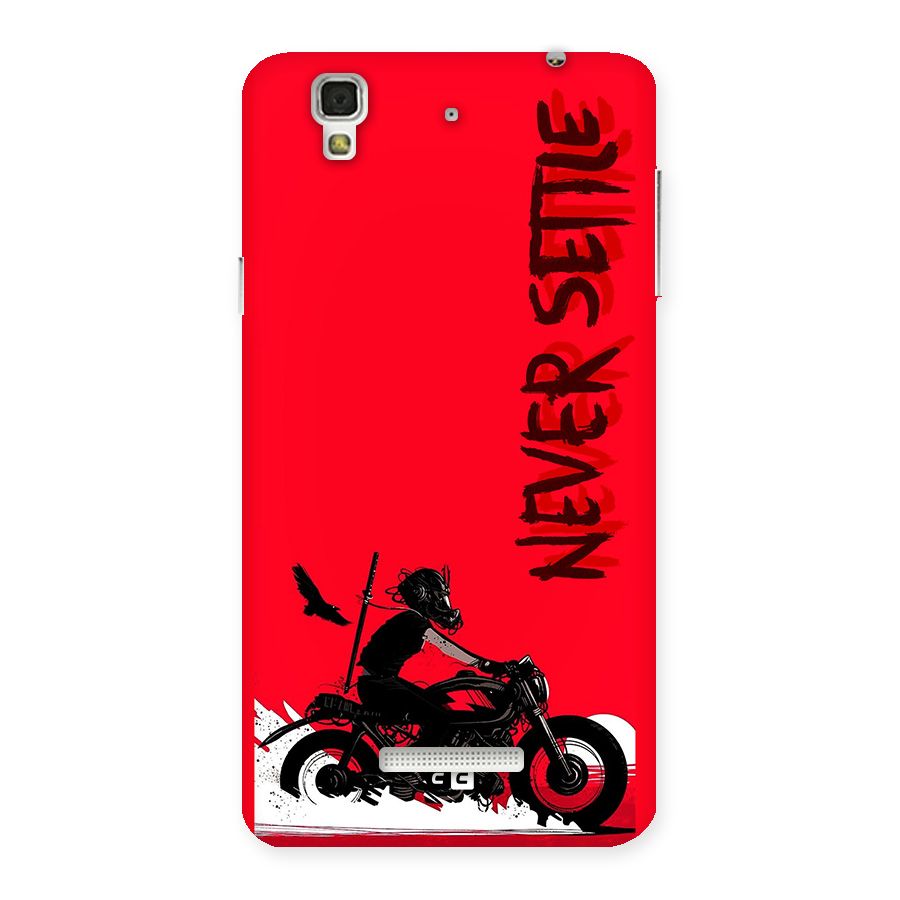 Never Settle Ride Back Case for Yureka