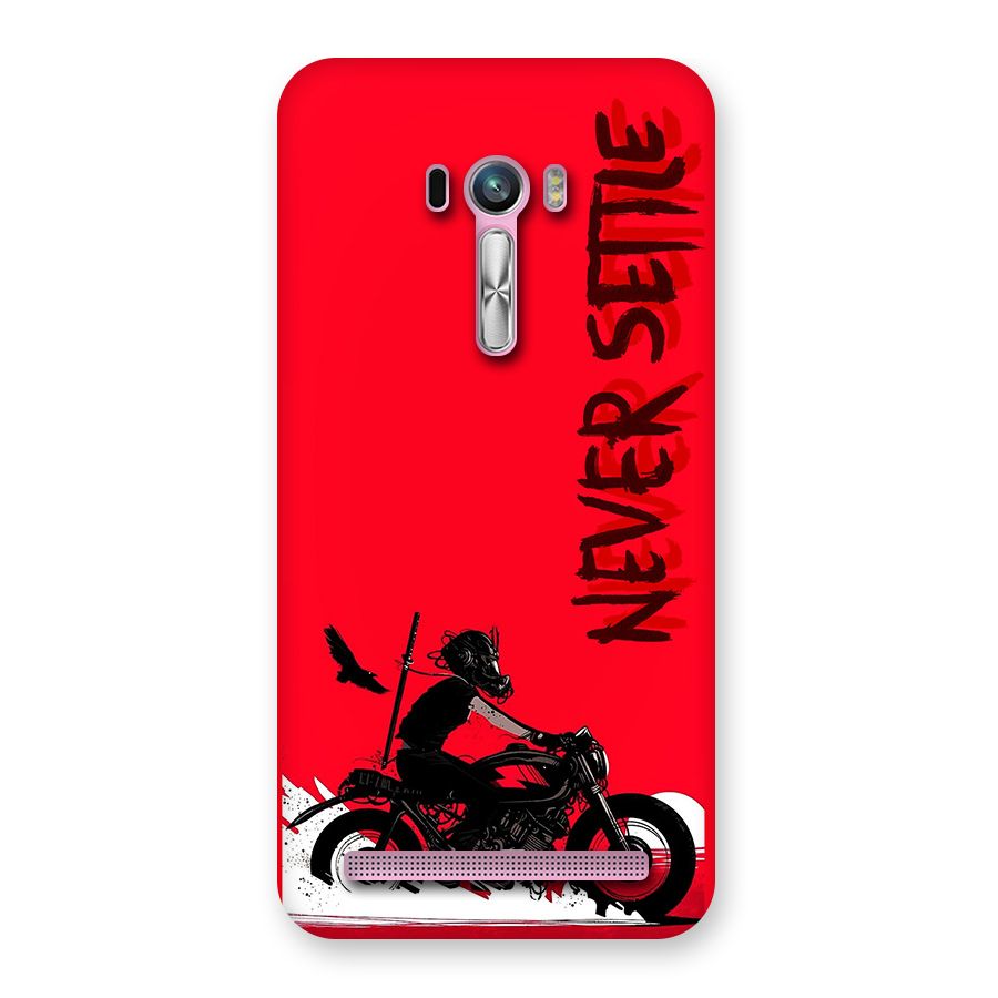 Never Settle Ride Back Case for Zenfone Selfie