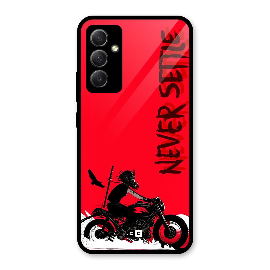 Never Settle Ride Glass Back Case for Galaxy A34