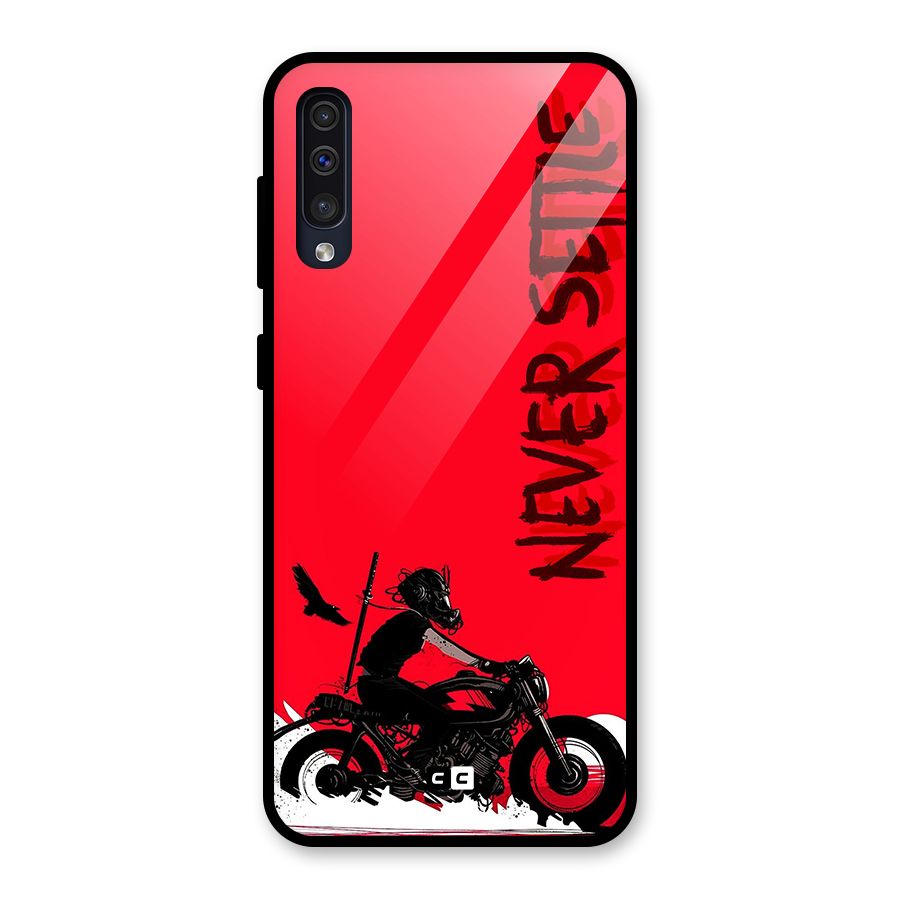 Never Settle Ride Glass Back Case for Galaxy A50