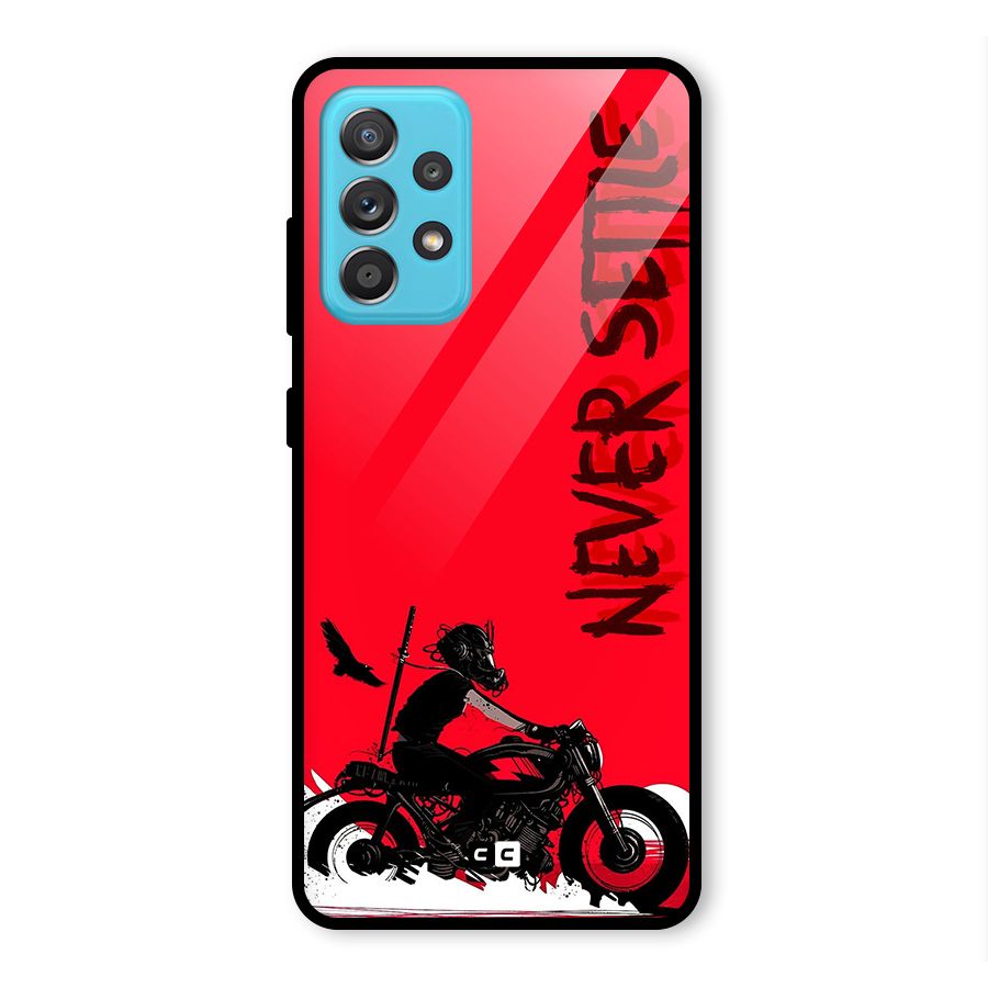 Never Settle Ride Glass Back Case for Galaxy A52