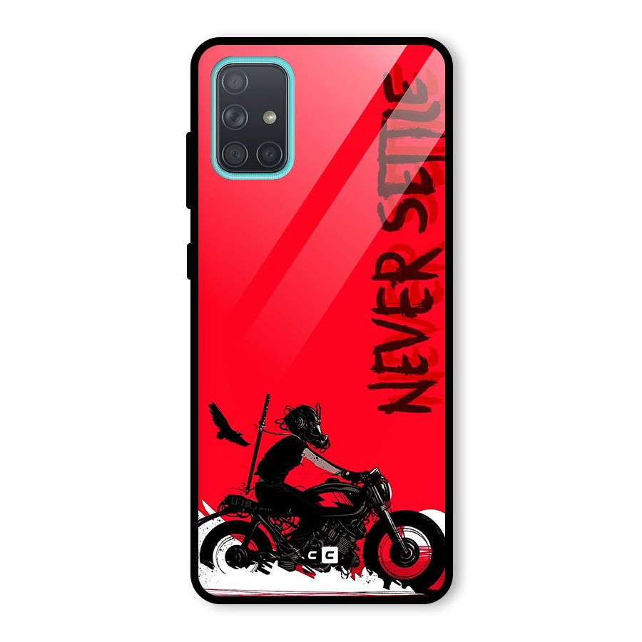 Never Settle Ride Glass Back Case for Galaxy A71