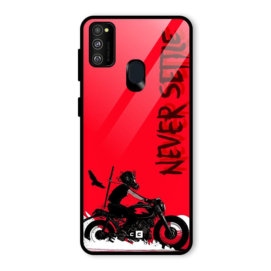 Never Settle Ride Glass Back Case for Galaxy M30s