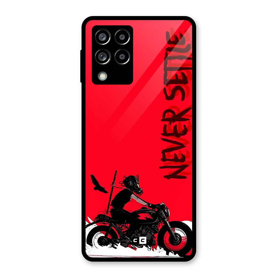 Never Settle Ride Glass Back Case for Galaxy M53 5G
