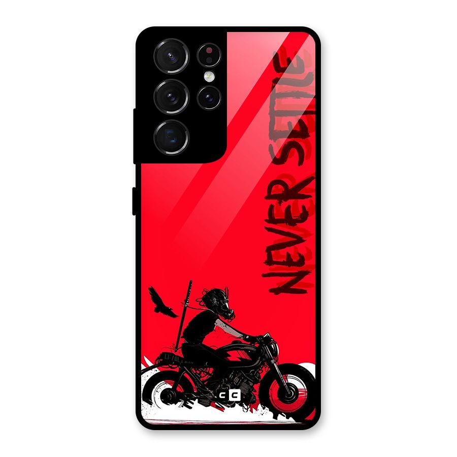 Never Settle Ride Glass Back Case for Galaxy S21 Ultra 5G