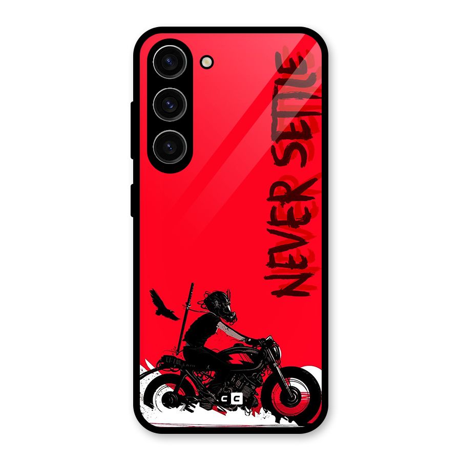 Never Settle Ride Glass Back Case for Galaxy S23