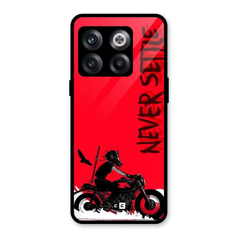 Never Settle Ride Glass Back Case for OnePlus 10T