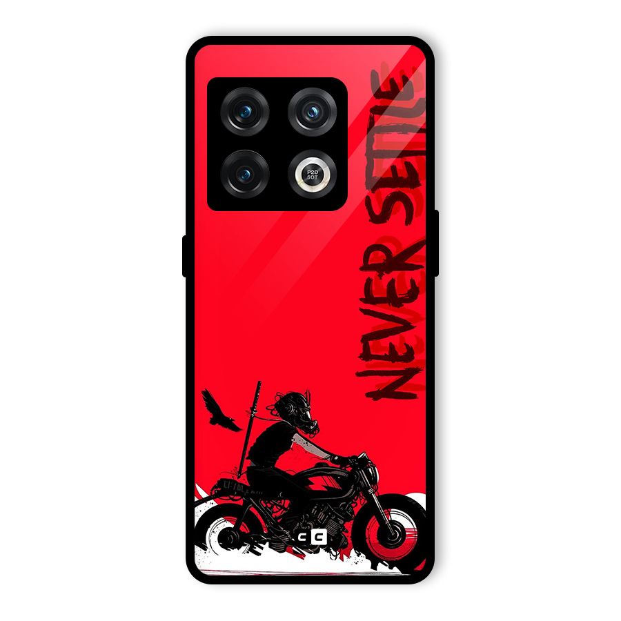 Never Settle Ride Glass Back Case for OnePlus 10 Pro 5G