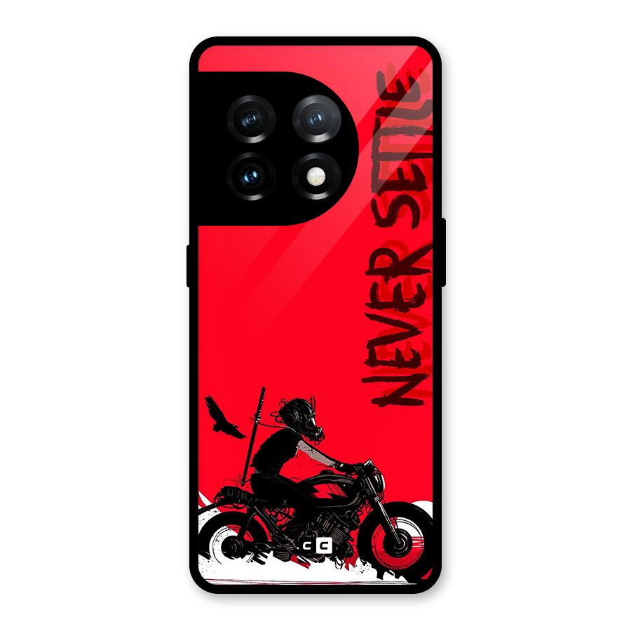 Never Settle Ride Glass Back Case for OnePlus 11