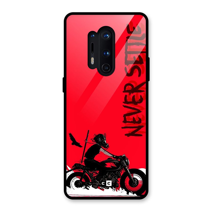 Never Settle Ride Glass Back Case for OnePlus 8 Pro