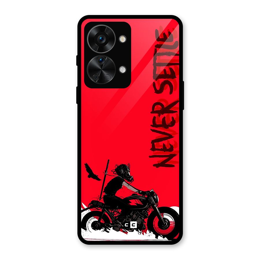 Never Settle Ride Glass Back Case for OnePlus Nord 2T