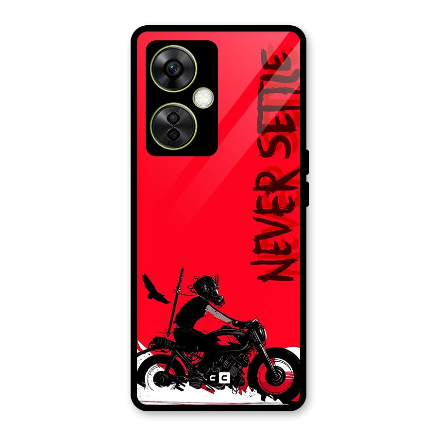 Never Settle Ride Glass Back Case for OnePlus Nord CE 3 Lite