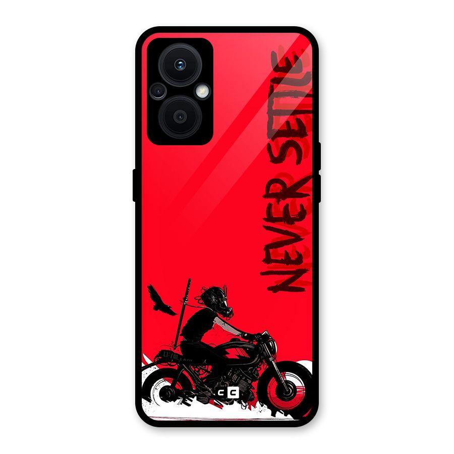 Never Settle Ride Glass Back Case for Oppo F21s Pro 5G