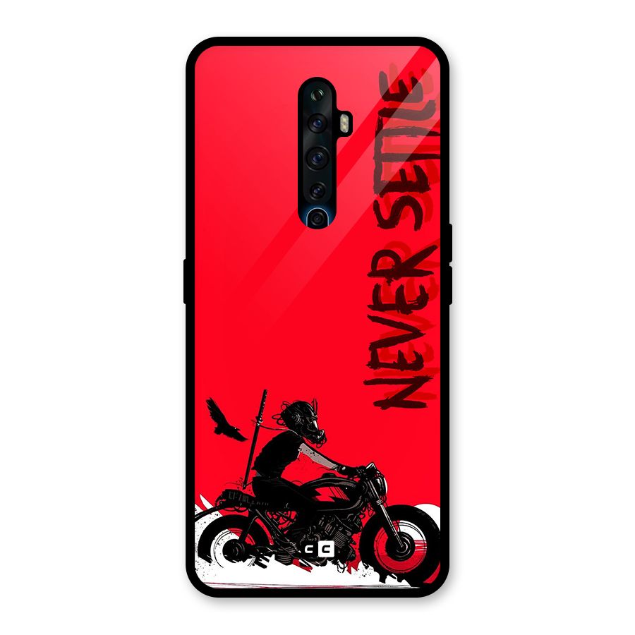 Never Settle Ride Glass Back Case for Oppo Reno2 F
