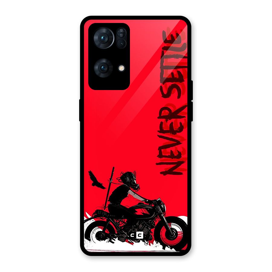 Never Settle Ride Glass Back Case for Oppo Reno7 Pro 5G