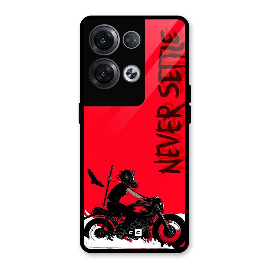 Never Settle Ride Glass Back Case for Oppo Reno8 Pro 5G