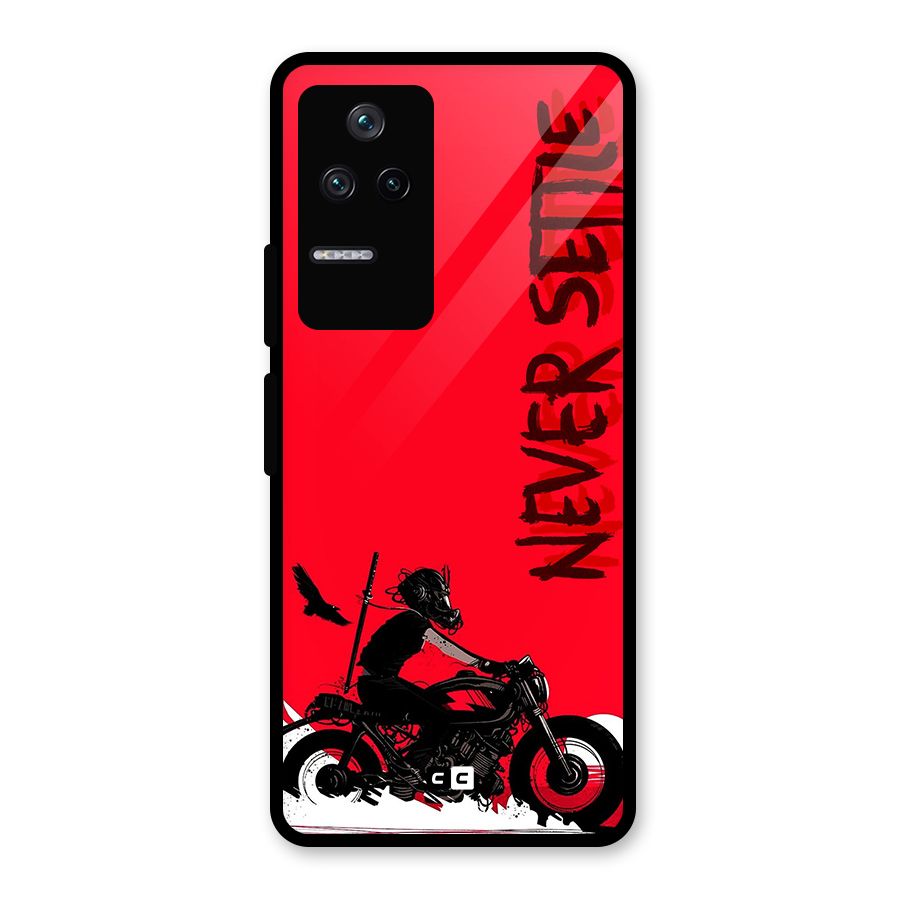 Never Settle Ride Glass Back Case for Poco F4 5G